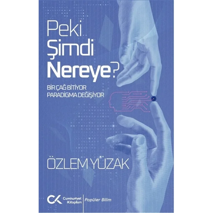 Peki Şimdi Nereye?
