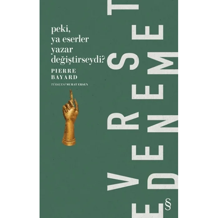 Peki, Ya Eserler Yazar Değiştirseydi?