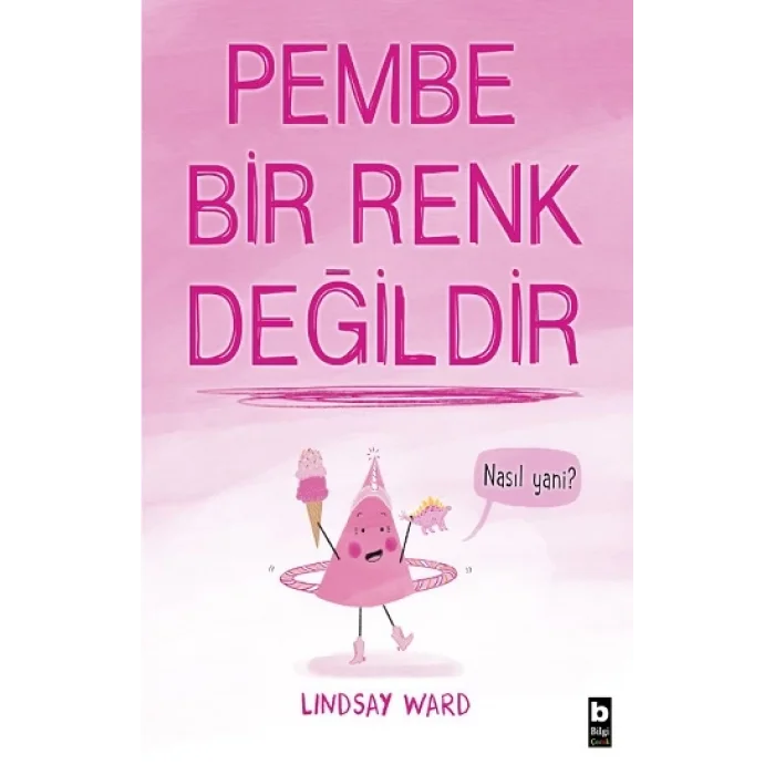 Pembe Bir Renk Değildir