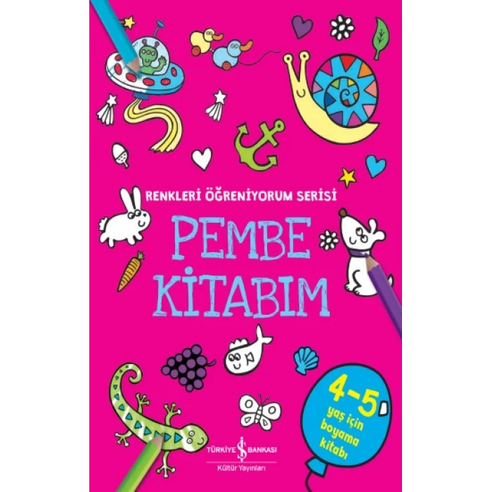 Pembe Kitabım - Renkler Öğreniyorum Serisi