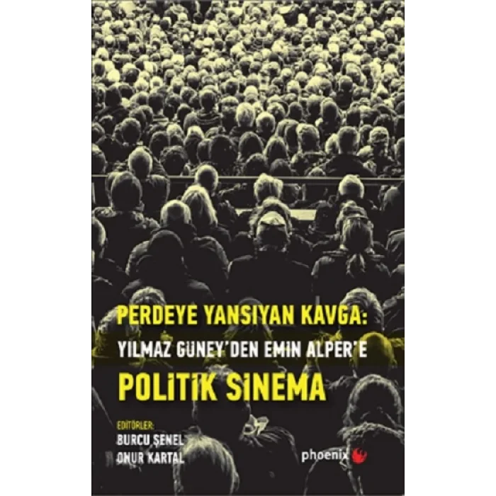 Perdeye Yansıyan Kavga Yılmaz Güneyden Emin  Alpere Politik Sinema