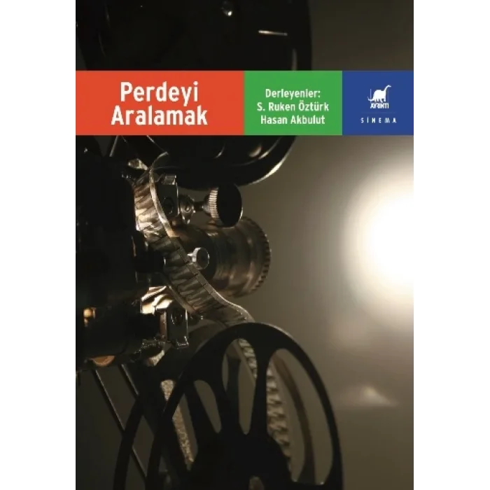 Perdeyi Aralamak Filmlerde Anlatı ve Eleştiri