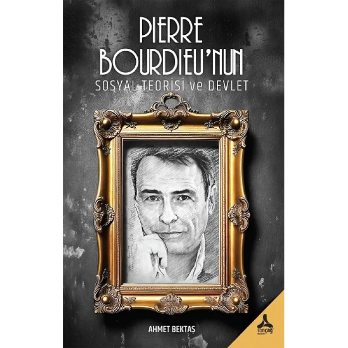Pierre Bourdieunun Sosyal Teorisi ve Devlet