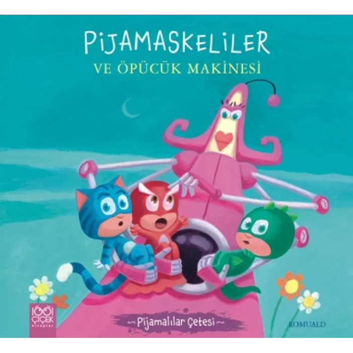 Pijamaskeliler ve Öpücük Makinesi