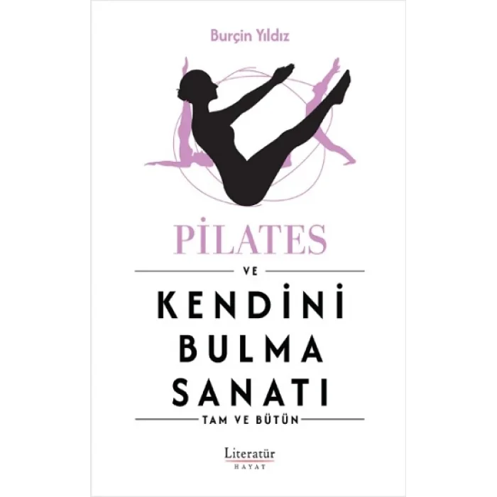 Pilates ve Kendini Bulma Sanatı