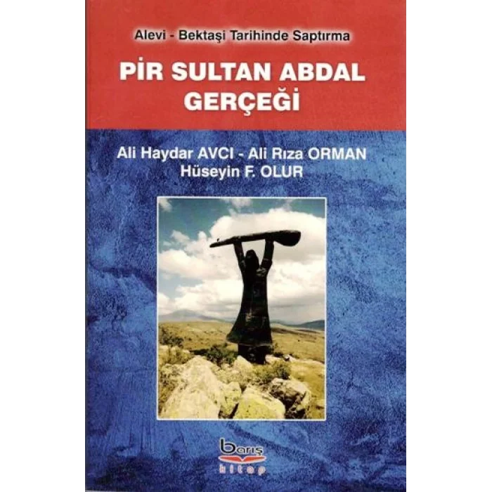 Pir Sultan Abdal Gerçeği