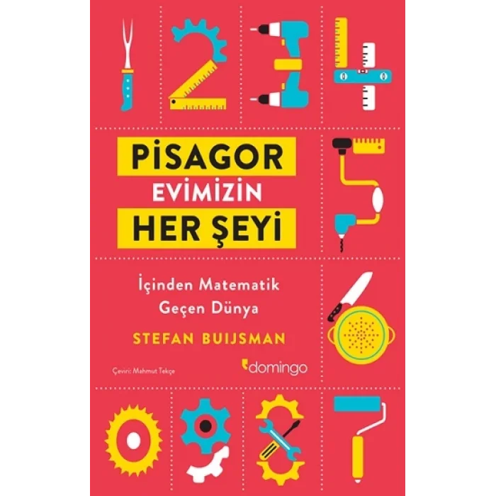 Pisagor Evimizin Her Şeyi İçinden Matemetik Geçen Dünya