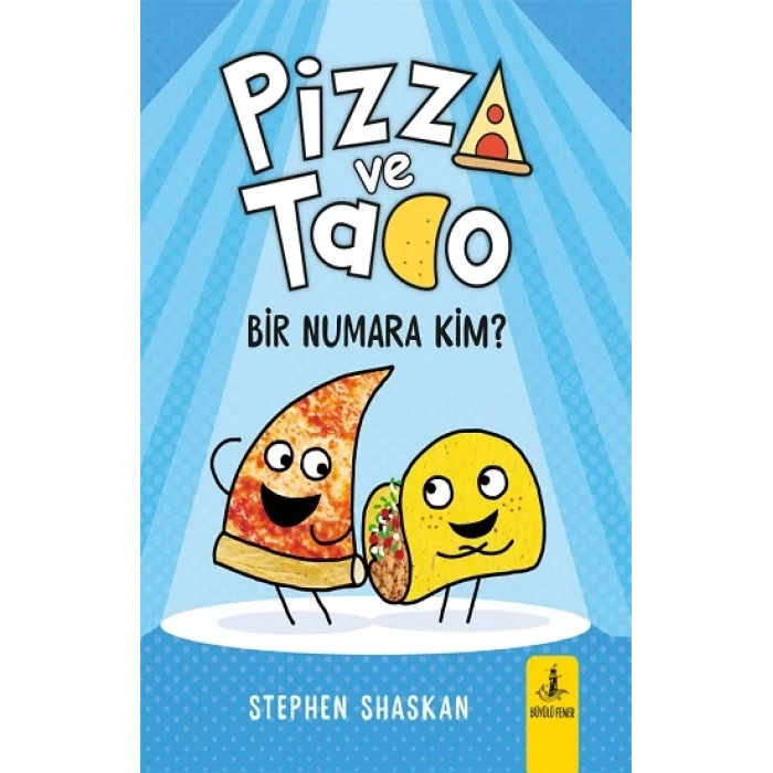Pizza ve Tako Bir Numara Kim?
