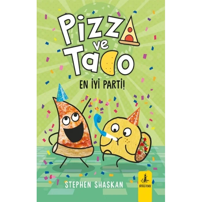 Pizza ve Tako En İyi Parti!