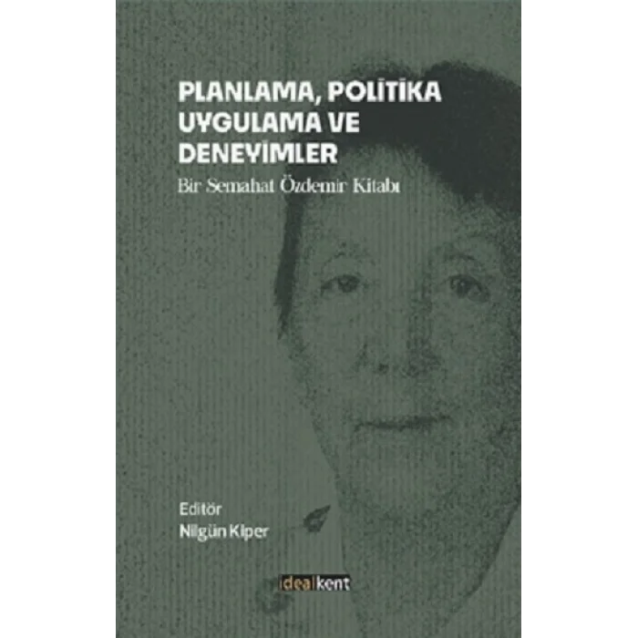 Planlama, Politika, Uygulama Ve Deneyimler