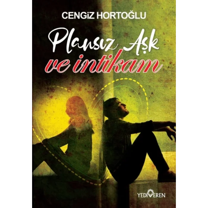 Plansız Aşk ve İntikam