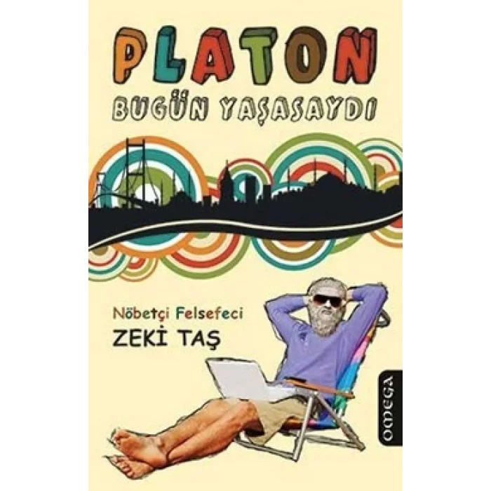 Platon Bugün Yaşasaydı