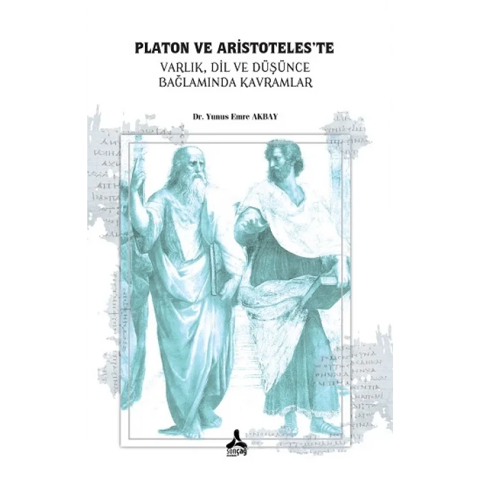 Platon Ve Aristoteleste Varlık, Dil, Ve Düşünce, Bağlamında Kavramlar