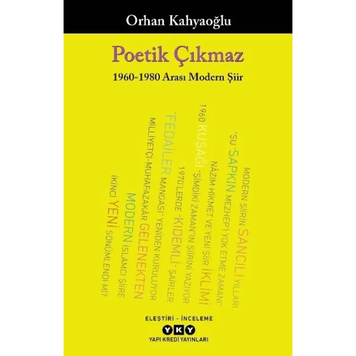 Poetik Çıkmaz 1960 - 1980 Arası Modern Şiir
