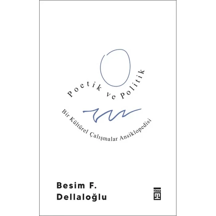 Poetik ve Politik: Bir Kültürel Çalışmalar Ansiklopedisi