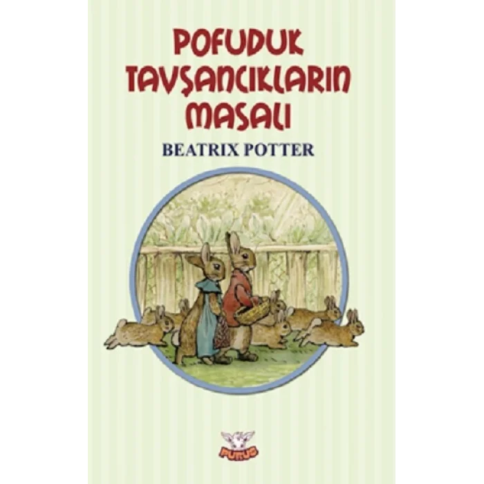 Pofuduk Tavşancıklar’ın Masalı