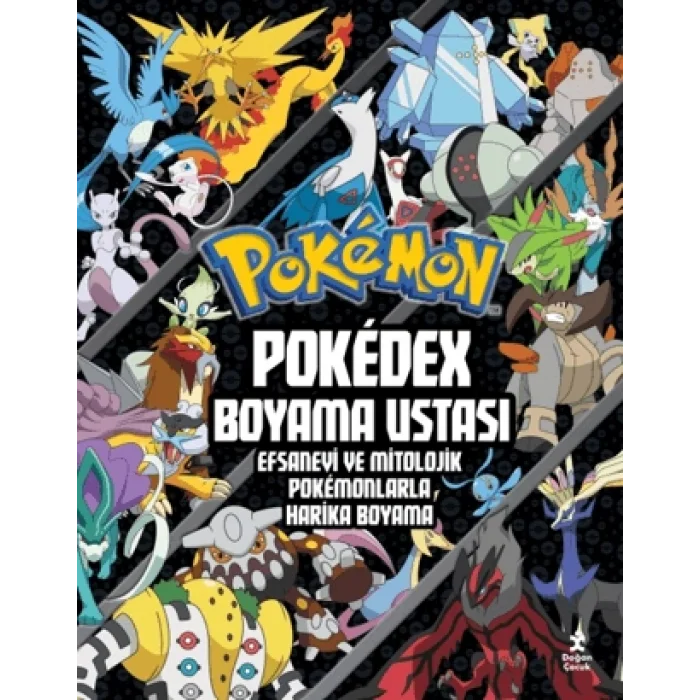 Pokémon - Pokédex Boyama Ustası Efsanevi ve Mitolojik Pokémonlarla Harika Boyama