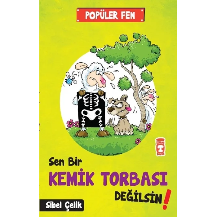 Popüler Fen - Sen Bir Kemik Torbası Değilsin!