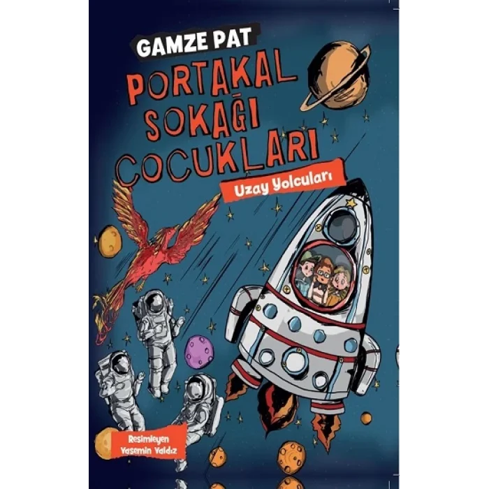 Portakal Sokağı Çocukları 3 - Uzay Yolcuları