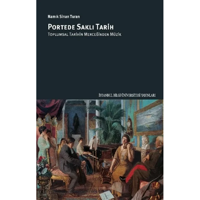 Portede Saklı Tarih: Toplumsal Tarihin Merceğinden Müzik