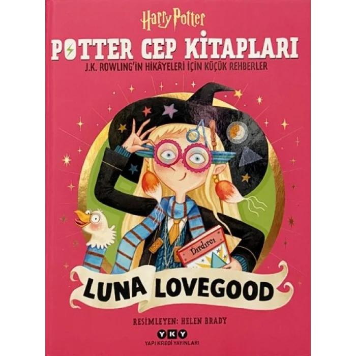 Potter Cep Kitapları – Luna Lovegood J.K. Rowling’in Hikâyeleri İçin Küçük Rehberler