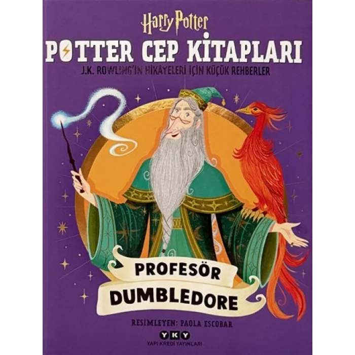 Potter Cep Kitapları – Profesör Dumbledore J.K. Rowling’in Hikâyeleri İçin Küçük Rehberler