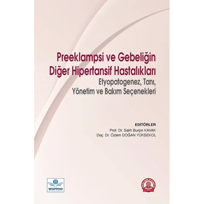Preeklampsi ve Gebeliğin Diğer Hipertansif Hastalıkları