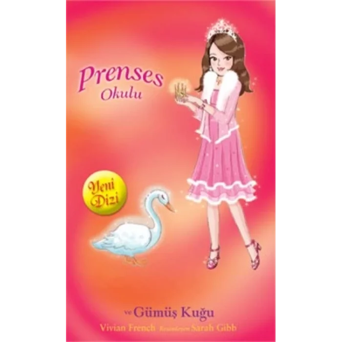 Prenses Okulu 24: Sarah ve Gümüş Kuğu