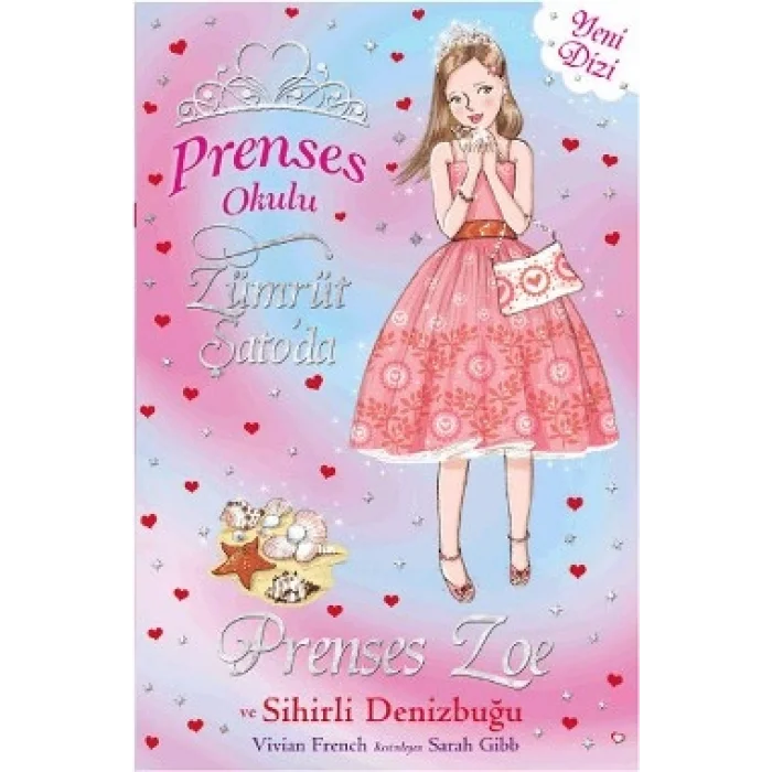 Prenses Okulu 30: Prenses Zoe ve Sihirli Deniz Kabuğu