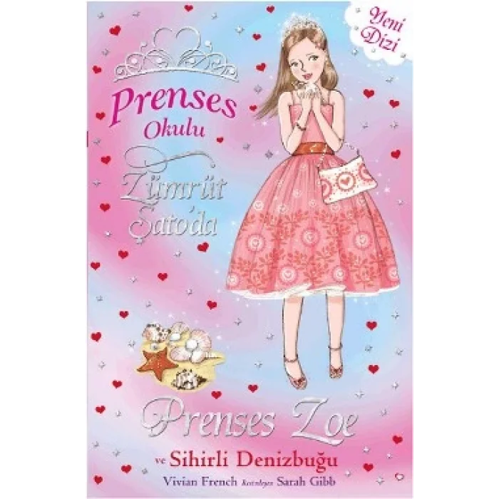 Prenses Okulu 30: Prenses Zoe ve Sihirli Deniz Kabuğu