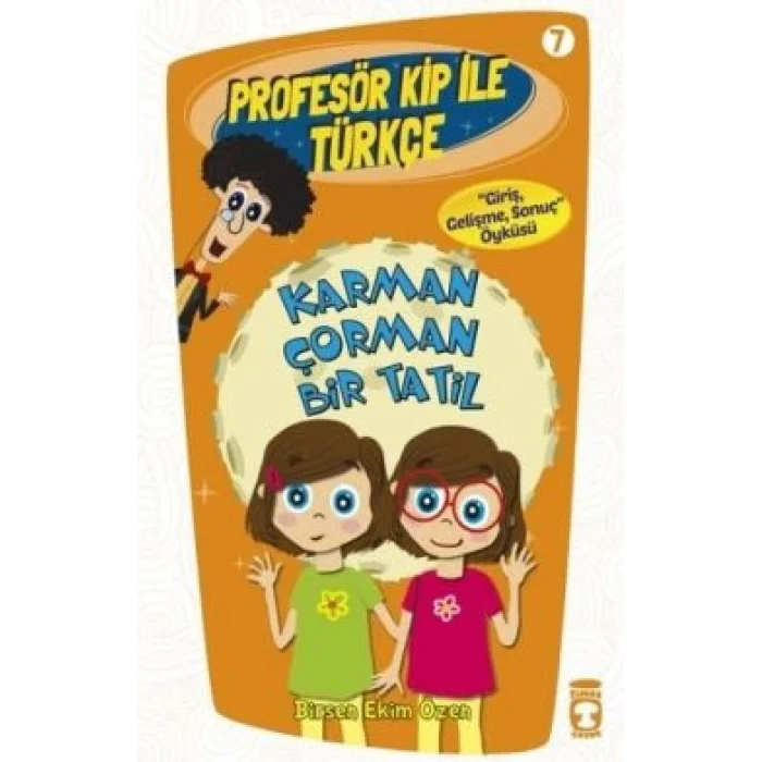 Profesör Kip ile Türkçe 7 - Karman Çorman Bir Tatil