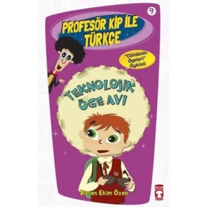 Profesör Kip ile Türkçe 9 - Teknolojik Öge Avı