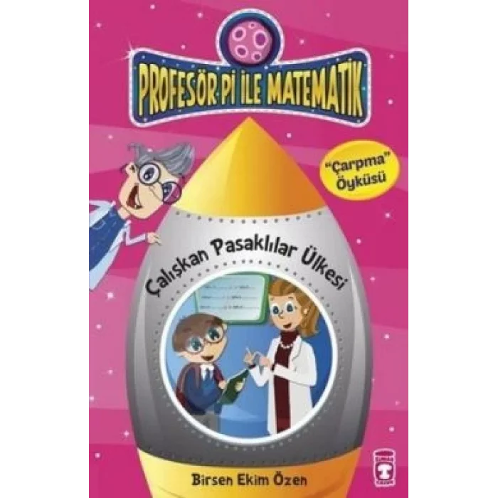 Profesör Pi ile Matematik 1 - Çalışkan Pasaklılar Ülkesi