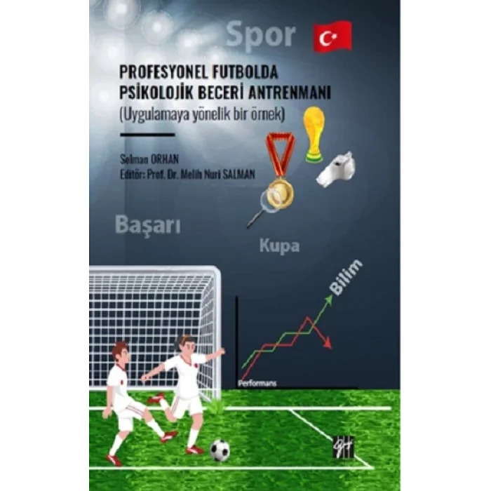 Profesyonel Futbolda Psikolojik Beceri Antrenmanı