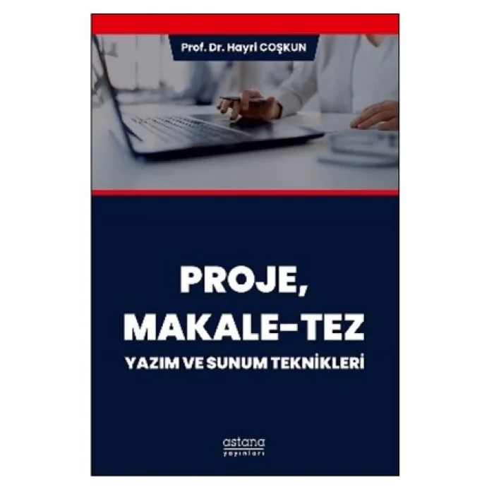 Proje, Makale-Tez Yazım ve Sunum Teknikleri