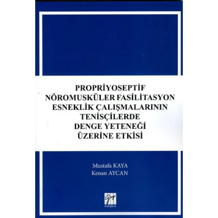 Propriyoseptif Nöromusküler Fasilitasyon Esneklik Çalışmalarının Tenisçilerde Denge Yeteneği Üzerine Etkisi