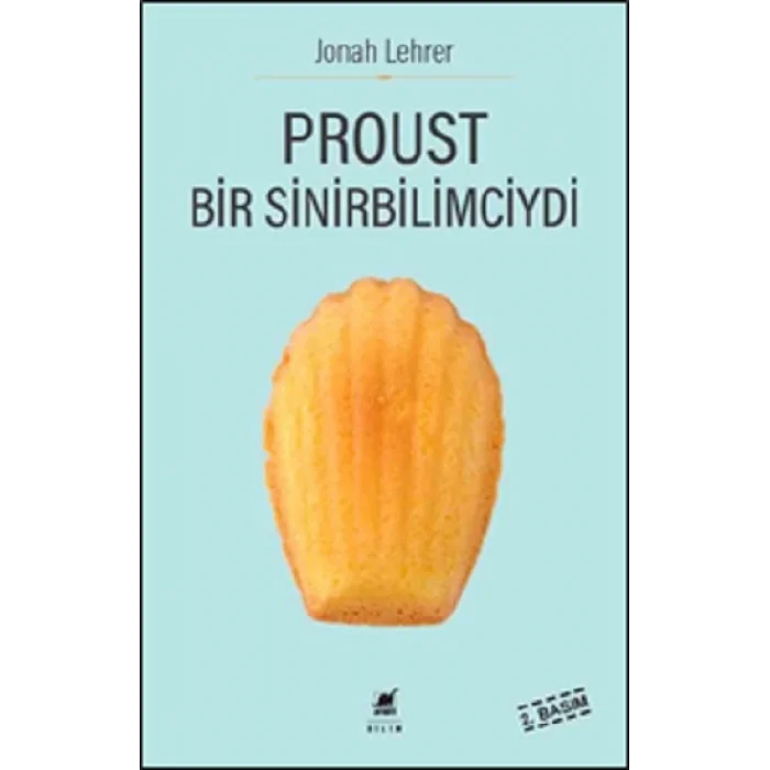 Proust Bir Sinirbilimciydi