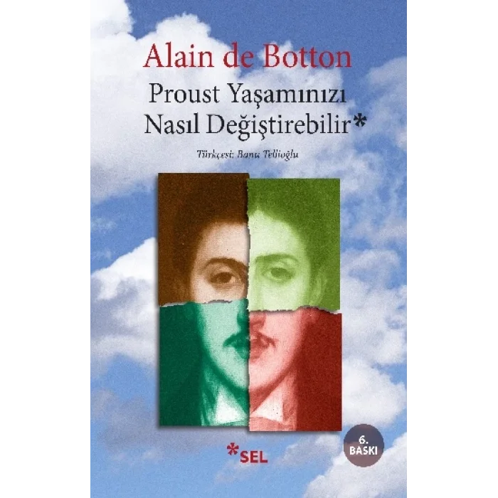 Proust Yaşamınızı Nasıl Değiştirebilir