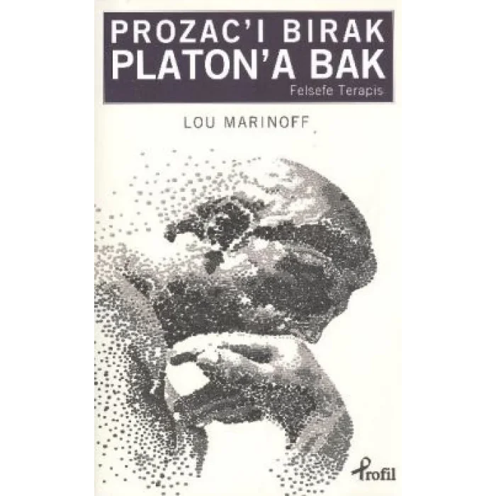 Prozacı Bırak Platona Bak
