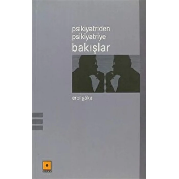 Psikiyatriden Psikiyatriye Bakışlar