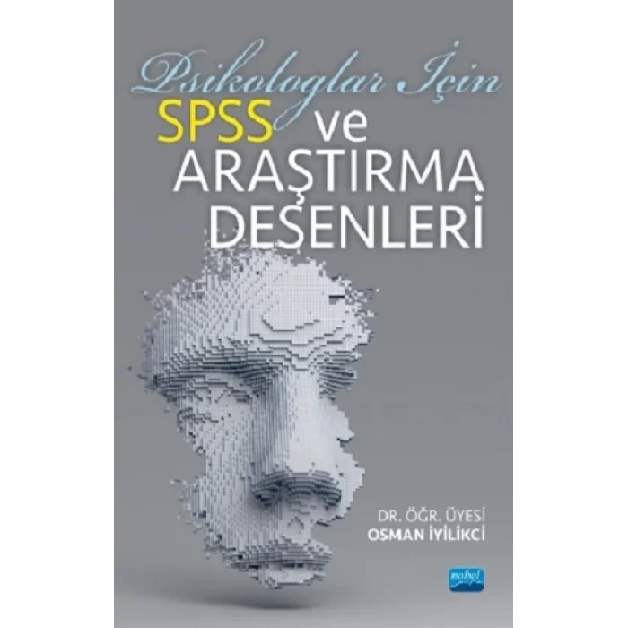 Psikologlar İçin SPSS ve Araştırma Desenleri