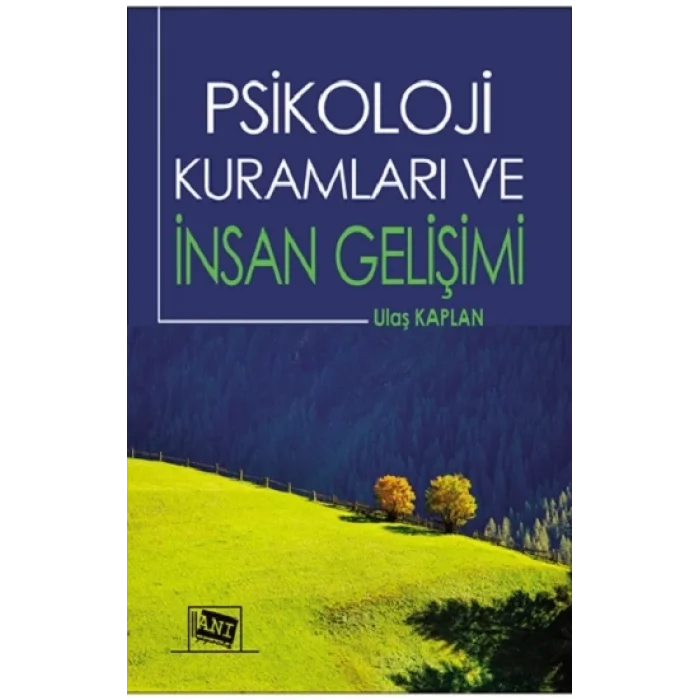 Psikoloji Kuramları ve İnsan Gelişimi