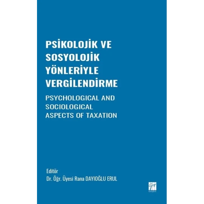 Psikolojik ve Sosyolojik Yönleriyle Vergilendirme
