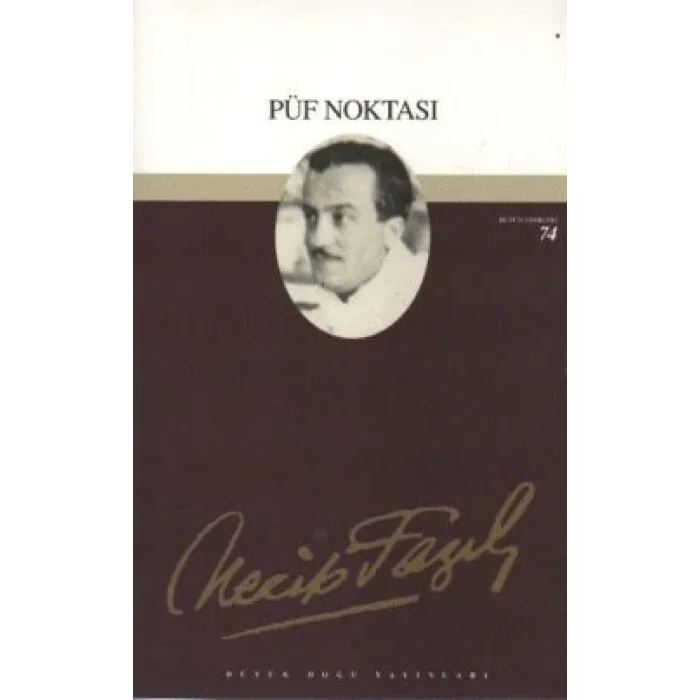 Püf Noktası : 57 - Necip Fazıl Bütün Eserleri