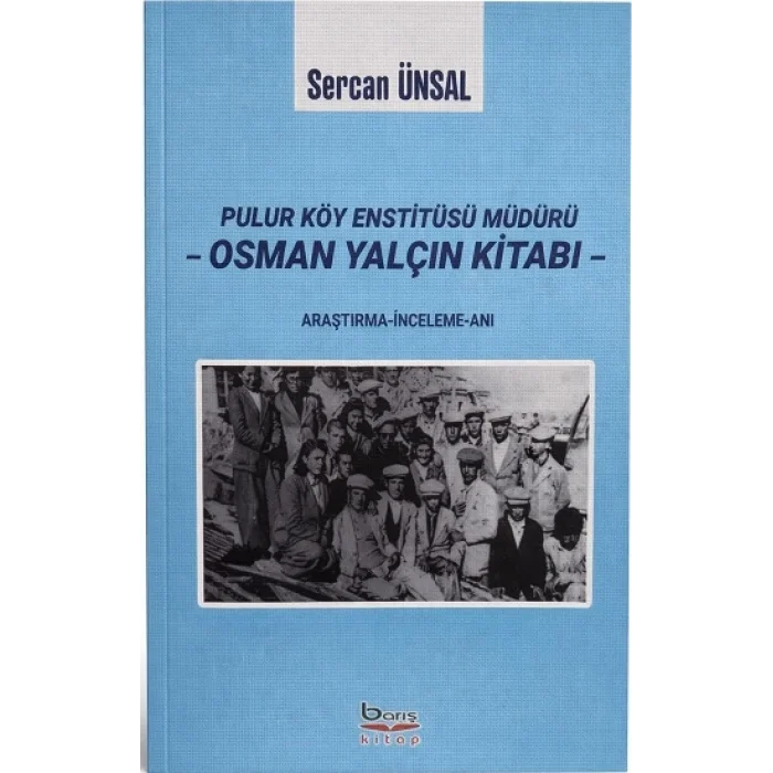 Pulur Köy Enstitüsü Müdürü Osman Yalçın Kitabı