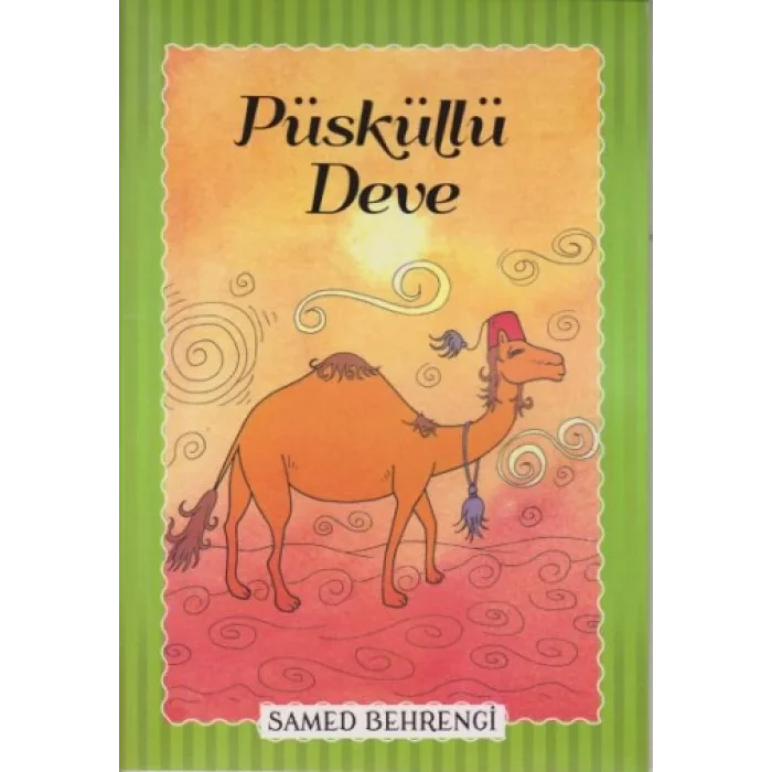 Püsküllü Deve - Samed Behrengi Serisi