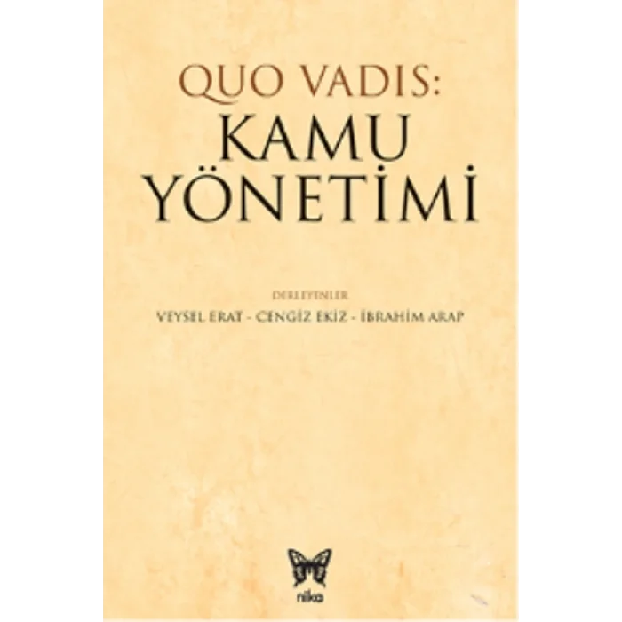 Quo Vadis: Kamu Yönetimi