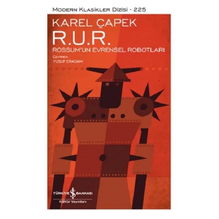 R. U. R. – Rossumun Evrensel Robotları (Ciltli)