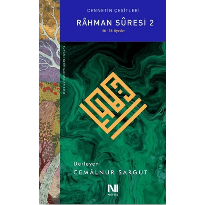 Rahman Suresi 2;Cennetin Çeşitleri  (46. -78. Âyetler)