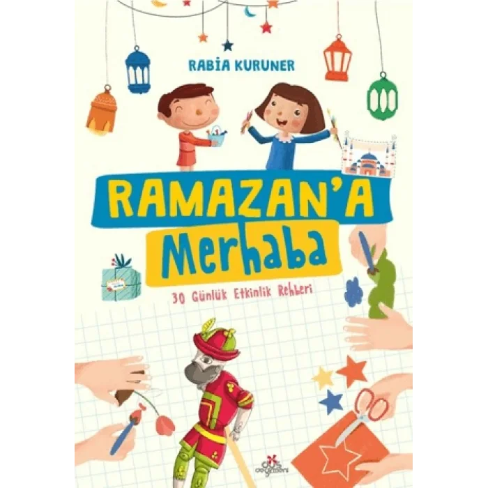 Ramazan’a Merhaba - 30 Günlük Etkinlik Rehberi